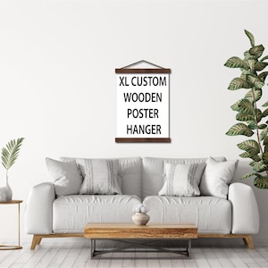 Xl poster hanger - custom wooden poster hanger - wood frame