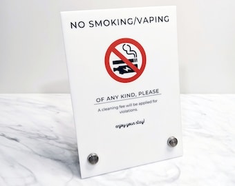 No Smoking or Vaping - Acrylic 5x7" Tabletop Sign, No Smoking Inside, No Vaping Indoors, Airbnb, Rental and Guest House Sign