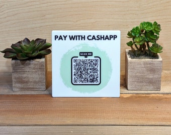CashApp Scan to Pay Sign / Pay with CashApp Custom Printed Acrylic Tabletop Mobile Payment Sign / Flats Pack for Market and Event Vendors