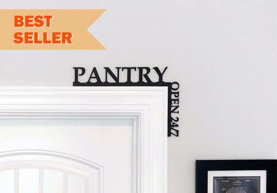 Pantry Door Topper Over The Door Sign Kitchen Sign Etsy