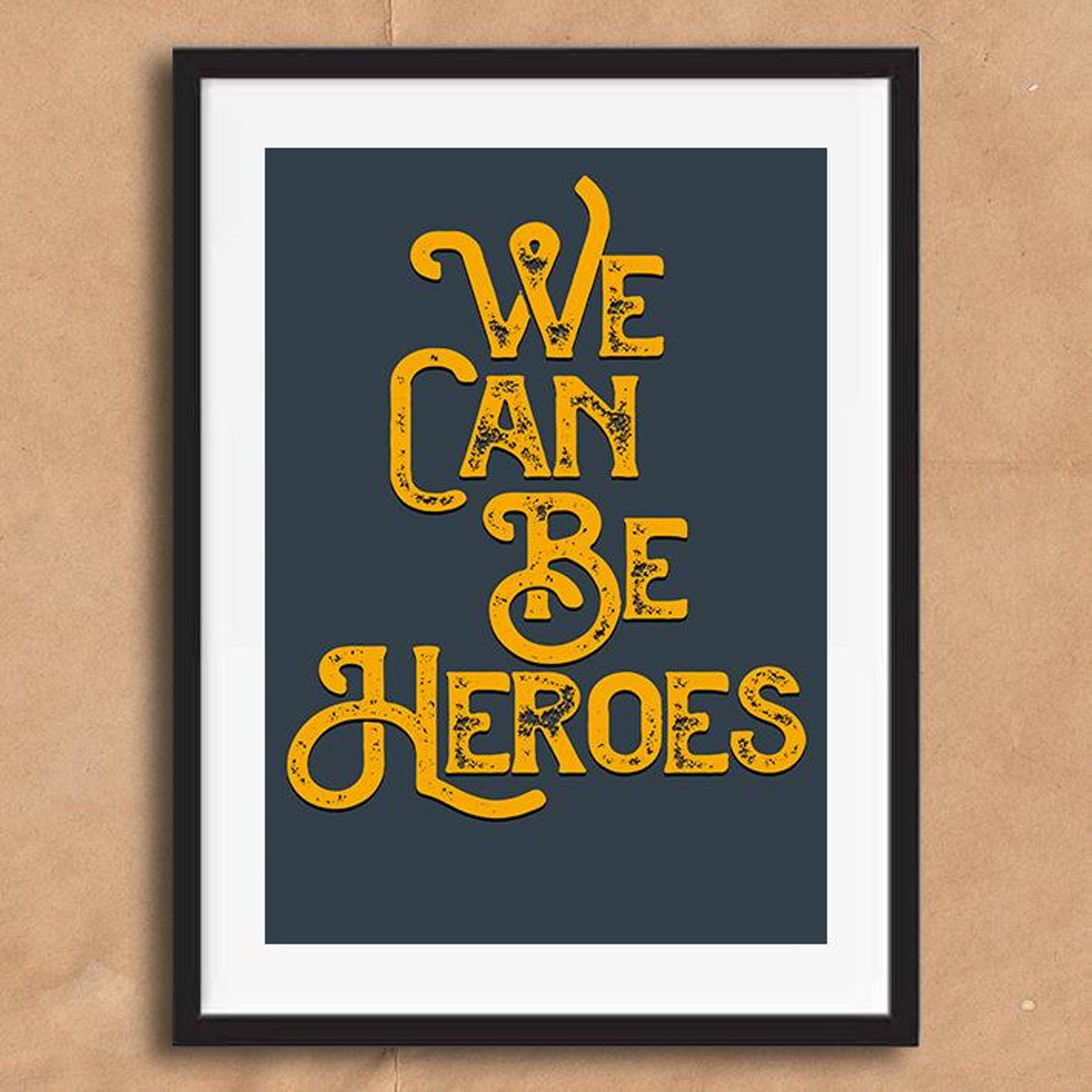 We Can Be Heroes Vintage Style Lyrics Quote Typography wall Etsy