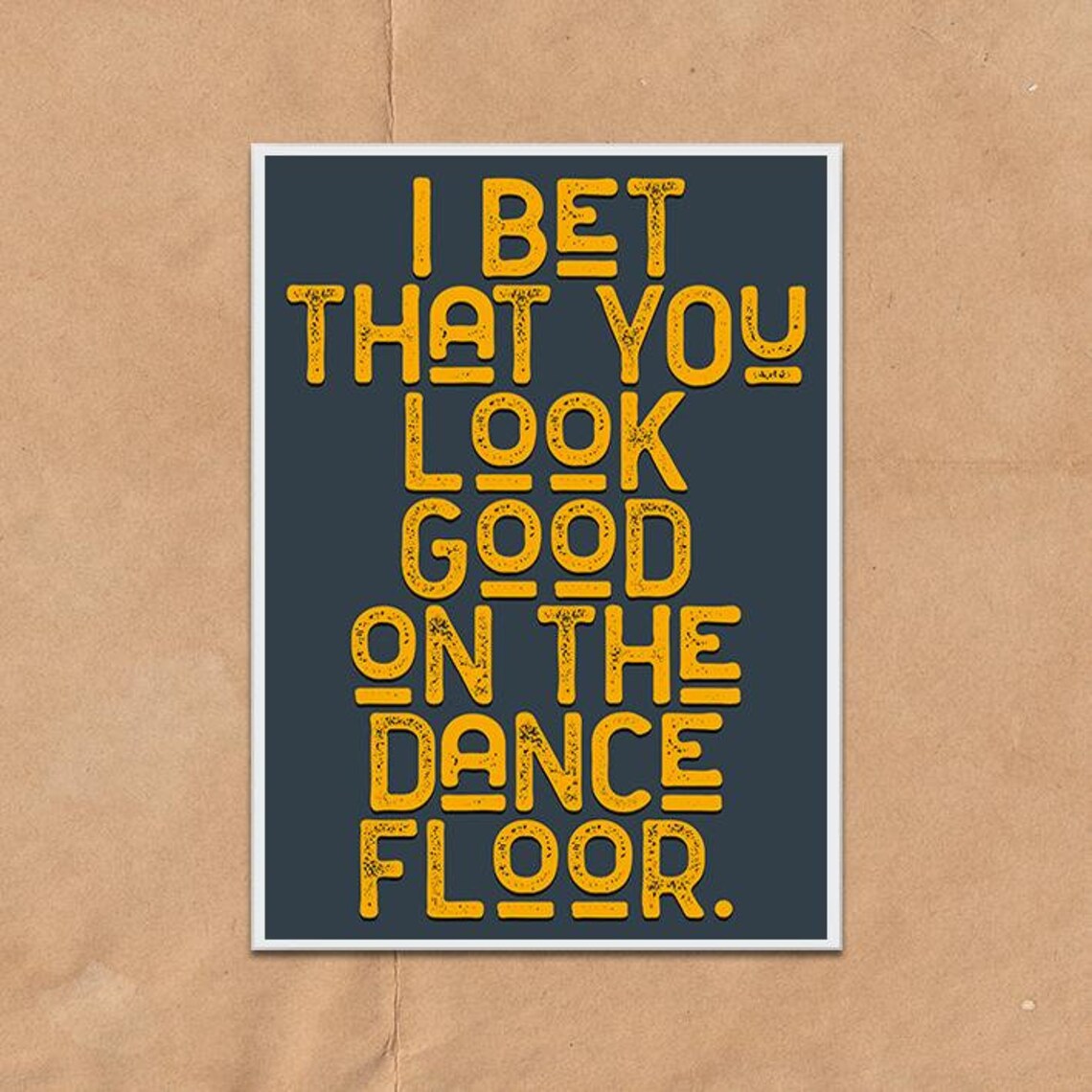 I Bet That You Look Good On The Dancefloor Vintage Style Etsy