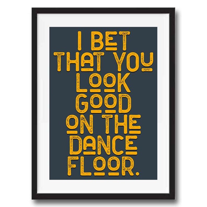 I Bet That You Look Good On The Dancefloor Vintage Style Etsy