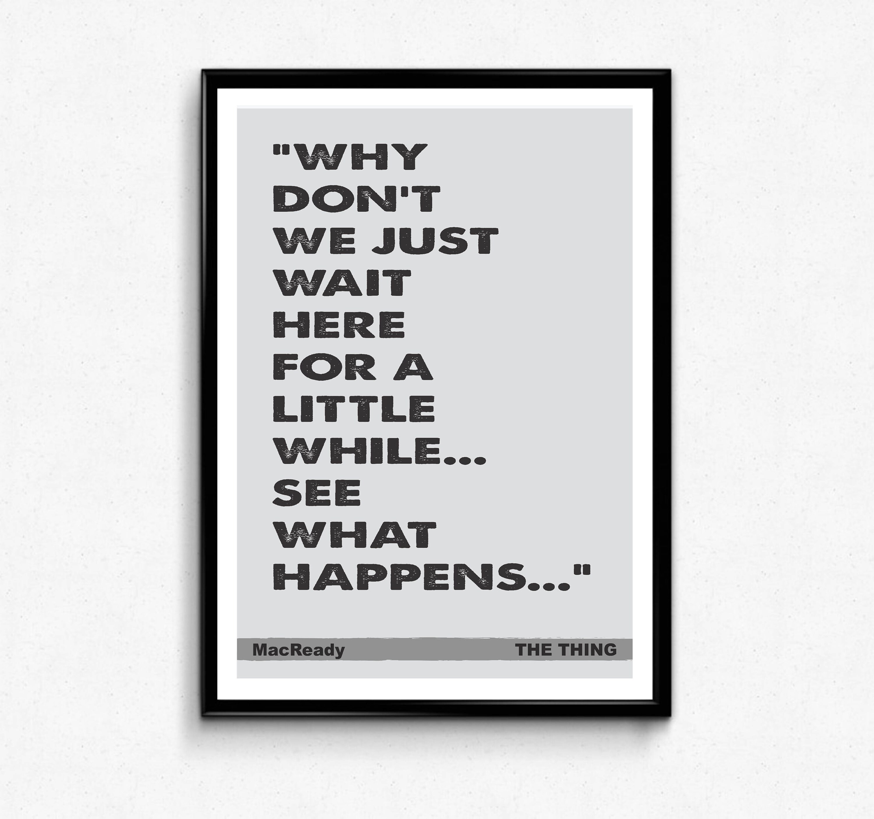 The Thing Movie Quote Art Print Unique literary Etsy