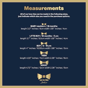 May include: A chart showing bow tie sizes for different ages, including baby, little boy, boy, teen, and adult. The chart includes measurements in inches and centimeters.
