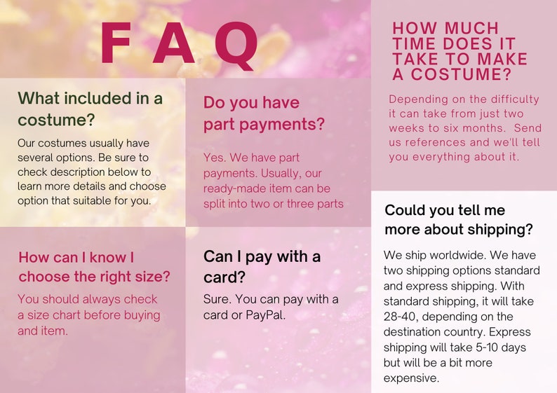 May include: A pink and white graphic with the title "FAQ" in large, maroon letters. The image is divided into sections with questions like "What included in a costume?" and "How much time does it take to make a costume?"
