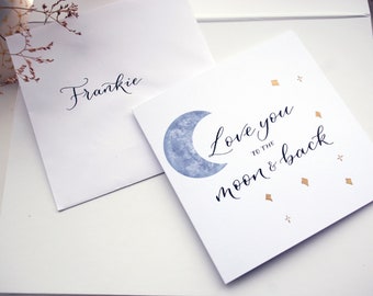 Love you to the moon and back, valentines, anniversary, engagement card, perfect for loved one, personalised envelope
