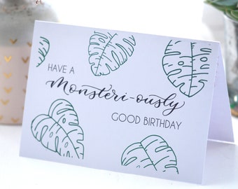 Monstera themed birthday card, monsteriously, plant pun card, birthday card, plant mum, plant dad, monsteri-ously, cheese plant
