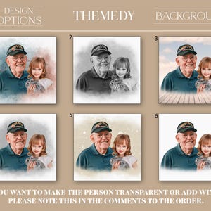 May include: Six different design options for a personalised portrait featuring a man and a child. The options include a watercolour background, a black and white sketch, a wooden background, a white background with gold glitter, a white background with a light brown watercolour background, and a white background. The text "THEMEDY" is at the top of the image.