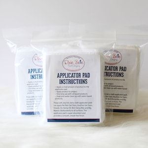 May include: White applicator pads with instructions for use with Dixie Belle Paint Company products. The instructions include applying a small amount of product to the pad, applying the product to the project, and cleaning up with soap and water. The pads are soft, low lint, and terry cloth.