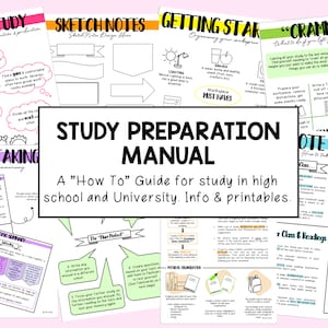 May include: A colourful study preparation manual with the title "Study Preparation Manual" and the subtitle "A "How To" Guide for study in high school and University. Info & printables."