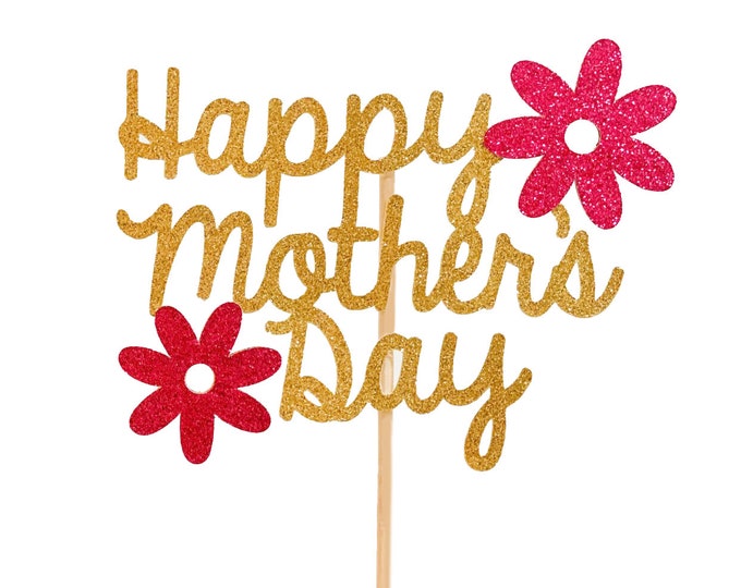 Happy Mothers Day Cake Topper, Happy Mothers Day, Mothers Day ...