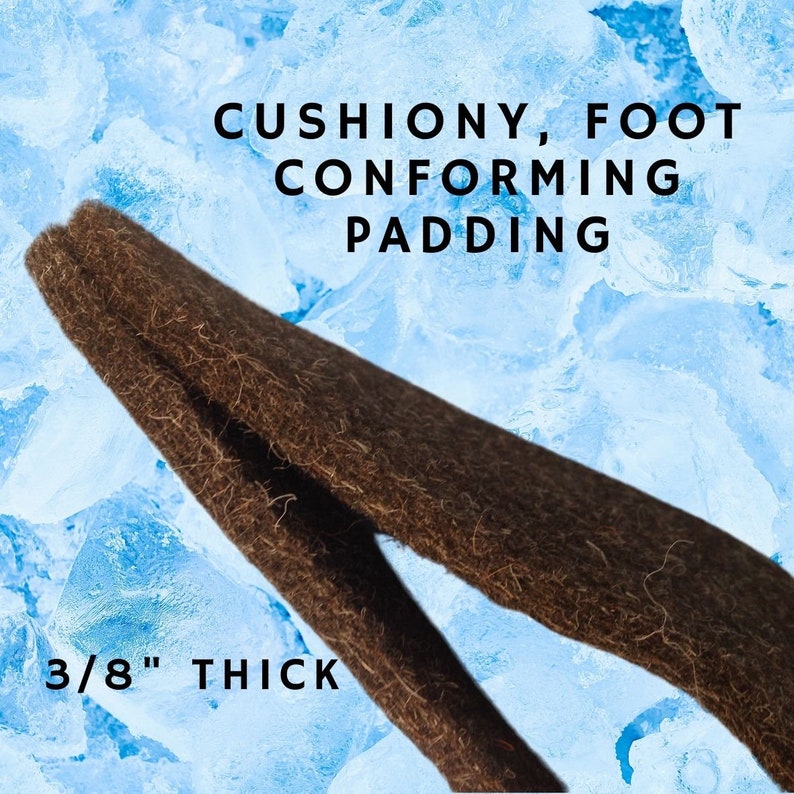 May include: Brown, foot-conforming padding, 3/8 inch thick. Cushiony, foot conforming padding.