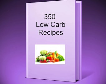 eBook 350 Low Carb Recipes/ Instant download