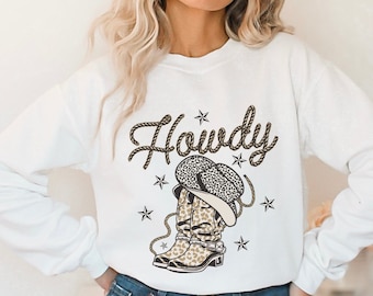 Howdy Sweatshirt, Leopard Print Shirt, Western Sweatshirt, Cowgirl Shirt, Boots Sweatshirt, Country Girl Gift, Southern Girl Sweatshirt