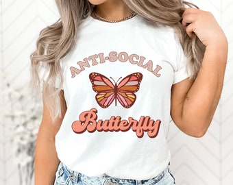 Anti Social Butterfly Shirt, Anti-Social Shirt, Butterfly T-Shirt, Retro Shirt, Girly Tee, Introvert Gift, Butterfly Lover Gift