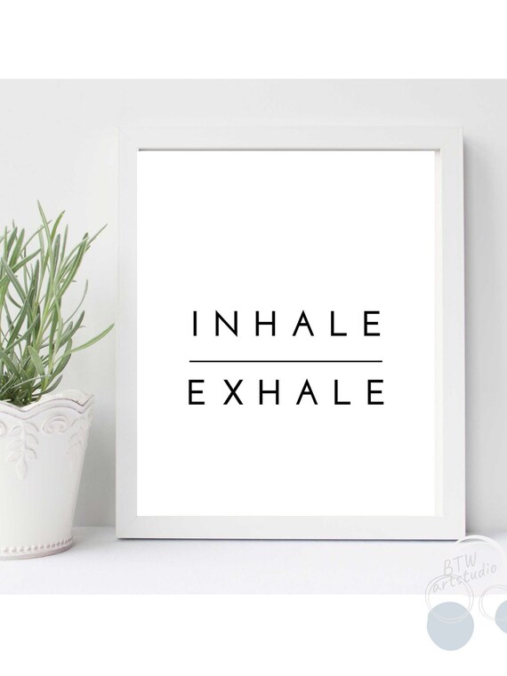 Inhale Exhale Print Inhale Exhale Wall Art Printable Etsy