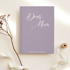 Letters to my mother Hard Cover Notebook, Dear mom journal, mother's day gift journal, letters to mom dear mom journal,mom in heaven journal