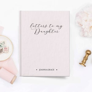 Cartas a mi hija Cuaderno de tapa dura, Diario de oración de querida hija, Diario de nombre de regalo personalizado, Libro de diario personalizado, Libro de diario