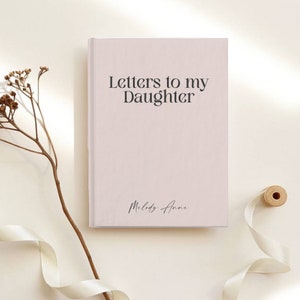 Cartas a mi hija Cuaderno de tapa dura, Diario de querida hija, Diario personalizado con nombre de regalo, Diario personalizado Bebé primer regalo de Navidad