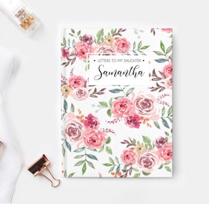 Cartas de flores a mi hija o nieta Cuaderno de tapa dura, diario de querida hija, libro de diario de nombre personalizado, libro de diario de bebé