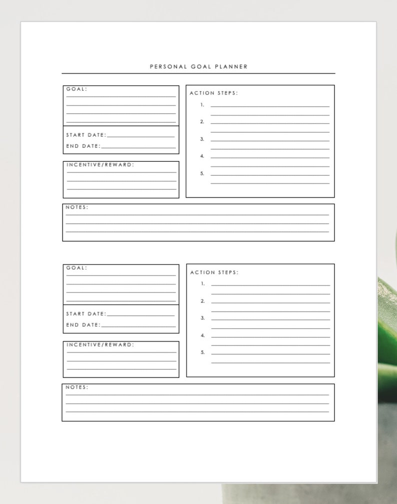 May include: A printable personal goal planner with two sections for setting goals, action steps, start and end dates, incentives or rewards, and notes.
