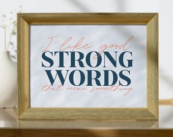 Little Women Art Print Louisa May Alcott Quote Strong Words That Mean Something Poster Literary Download Book Lover Gift Printable Wall Art