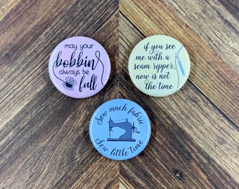 Sewing Gifts - 1.25" Button Pins or Magnets
