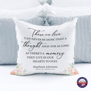 Personalized Memorial Pillow | Those We Love | Memory Pillow | Memorial Gift | Bereavement Gift | Sympathy Gift | In Loving Memory