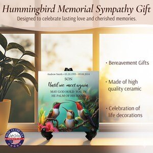 May include: A ceramic memorial gift featuring a hummingbird design. The text reads "Hummingbird Memorial Sympathy Gift" and "Until we meet again." The image includes a hummingbird illustration and the text "Made in the USA."