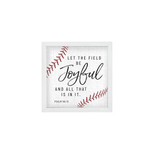 May include: White framed wall art with a baseball graphic and the text "Let the field be joyful and all that is in it. Psalm 96:12"