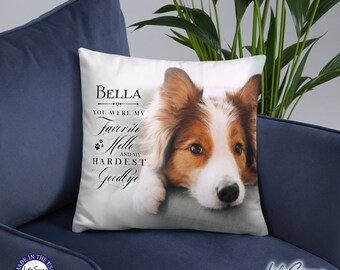 May include: White memorial pillow with a photo of a brown and white dog with the text "BELLA YOU WERE MY FAVORITE MELLO AND MY HARDEST GOODBYE".