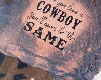 Once you love a cowboy you’ll never be the same sweat shirt, sweatshirt for women trendy crewneck, sweatshirt gift, western sweatshirt