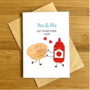 You and Me Go Together like Pie and Sauce Paar Karte Original Kunstwerk Einzigartiges Künstlerpapier Qualitätsdruck