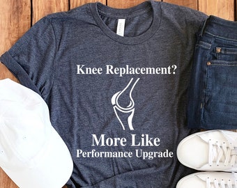Knee Surgery Shirt • Knee Replacement Gift • Knee Surgery Gift • Knee Replacement Shirt • Knee Replacement T-Shirt • Joint Replacement Shirt