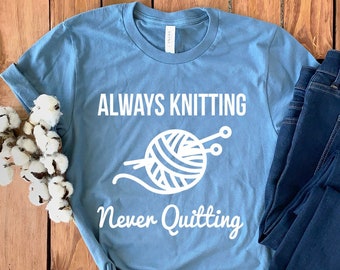 Knitting Lover T-Shirt • Knitting Lover Gift • Knitting T-Shirt • Knitting Tee • Crochet Shirt • Knitting Gift • Knitting Mom Shirt