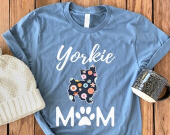 Yorkie Mom Shirt • Yorkie Mom T-Shirt • Yorkie Mom Gift • Yorkie Mom Hoodie • Yorkie Mom Sweatshirt • Yorkie Mama • Yorkie Lover Shirt