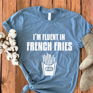 French Fry T-Shirt • French Fry Lover • Foodie Shirt • Funny Food Shirt • French Fries Shirt • French Fries Gift • Foodie T-Shirt • Foodie