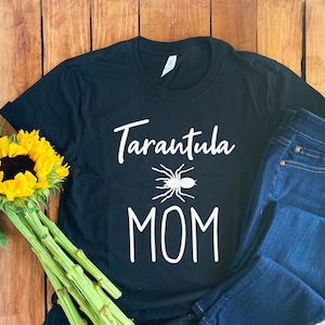Tarantula Mom Shirt • Tarantula Mom T-Shirt • Tarantula Mom Gift • Tarantula Owner • Tarantula Hoodie • Tarantula Sweatshirt • Spider Shirt