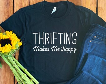Thrifter Shirt • Thrifter T-Shirt • Thrifting Lover Gift • Thrifting Gift • Thrifting Hoodie • Thrifting Sweatshirt • Flea Market Shirt