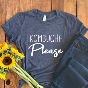 Kombucha T-Shirt • Kombucha Please • Kombucha Lover • Kombucha Gift • Kombucha Brewer • Kombucha Tee • Kombucha Hoodie • Kombucha Lover Gift