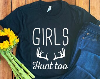 Women's Hunting Shirt • Deer Hunting T-Shirt • Hunting Shirt • Hunting Gift • Gift for Hunter • Hunting Hoodie • Hunter Sweatshirt