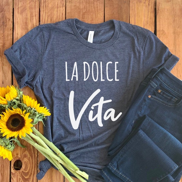 Italian Shirt • La Dolce Vita • Italian Gift • Italian T-Shirt • Italy Shirt • Italy Tee • Italy Hoodie • Italy Sweatshirt • Italian Tee