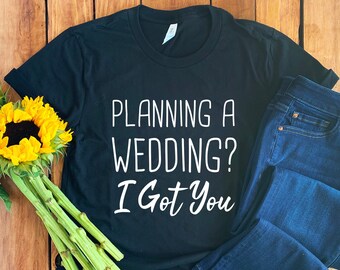 Wedding Planner Shirt I'll Be There for You Wedding - Etsy