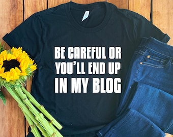 Blogger Shirt • Blogger T-Shirt • Travel Blogger Shirt • Fashion Blogger Shirt • Blogger Gift • Blogger Hoodie • Gift for Blogger • Blog Tee