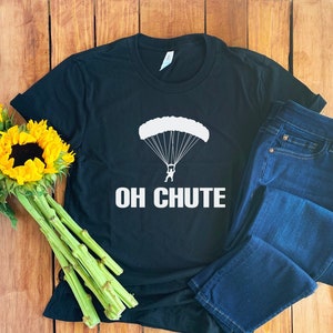 Skydiving Shirt • Funny Skydiving T-Shirt • Skydiving Birthday • Skydiving Gift • Skydiver T-Shirt • Gift for Skydiving • Sky Diving Shirt