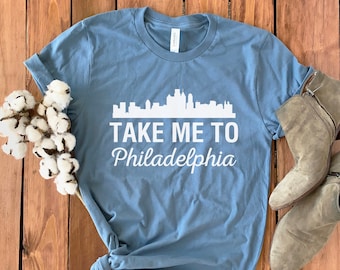 Philadelphia Skyline Shirt • Take Me to Philadelphia • Skyline T-shirt • Philadelphia Gift Shirt • Philadelphia Traveler Gift • Unisex Tee