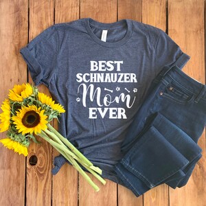 Schnauzer Mom Shirt • Schnauzer Shirt • Schnauzer Gift Shirt • Schnauzer Lover Gift • Gift for Dog Lover • Dog Mom T-shirt • Unisex Tee