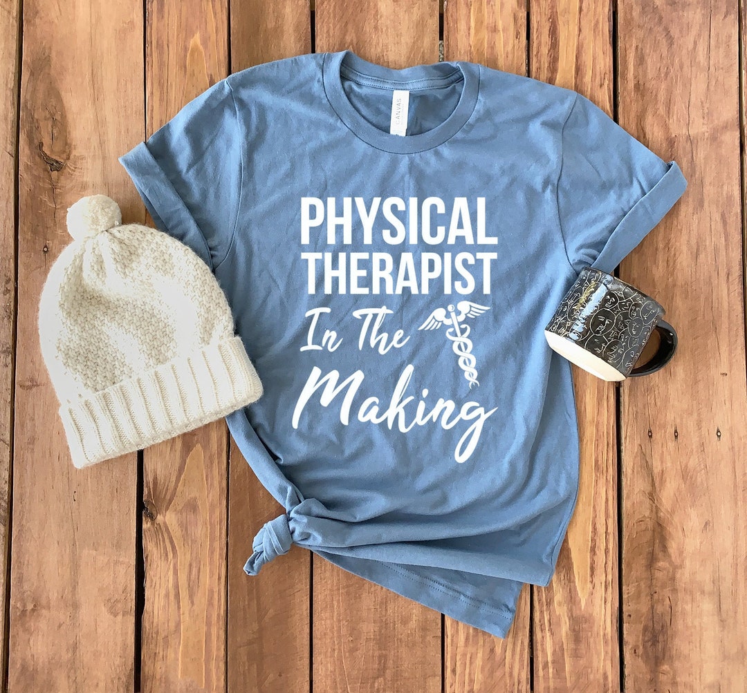 Physical Therapy Student Shirt • Physical Therapist Student • Physical ...