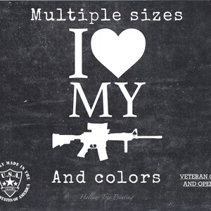 I Love my Rifle Vinyl Decal Sticker